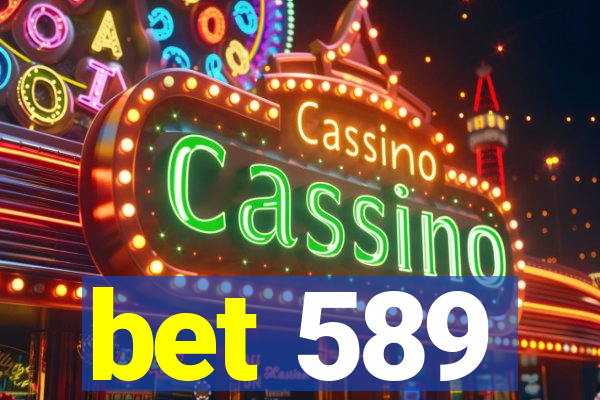 bet 589